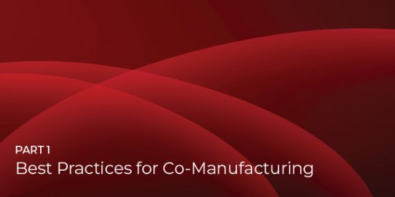 Best Practices for Co-Manufacturing