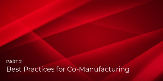 Best Practices for Co-Manufacturing